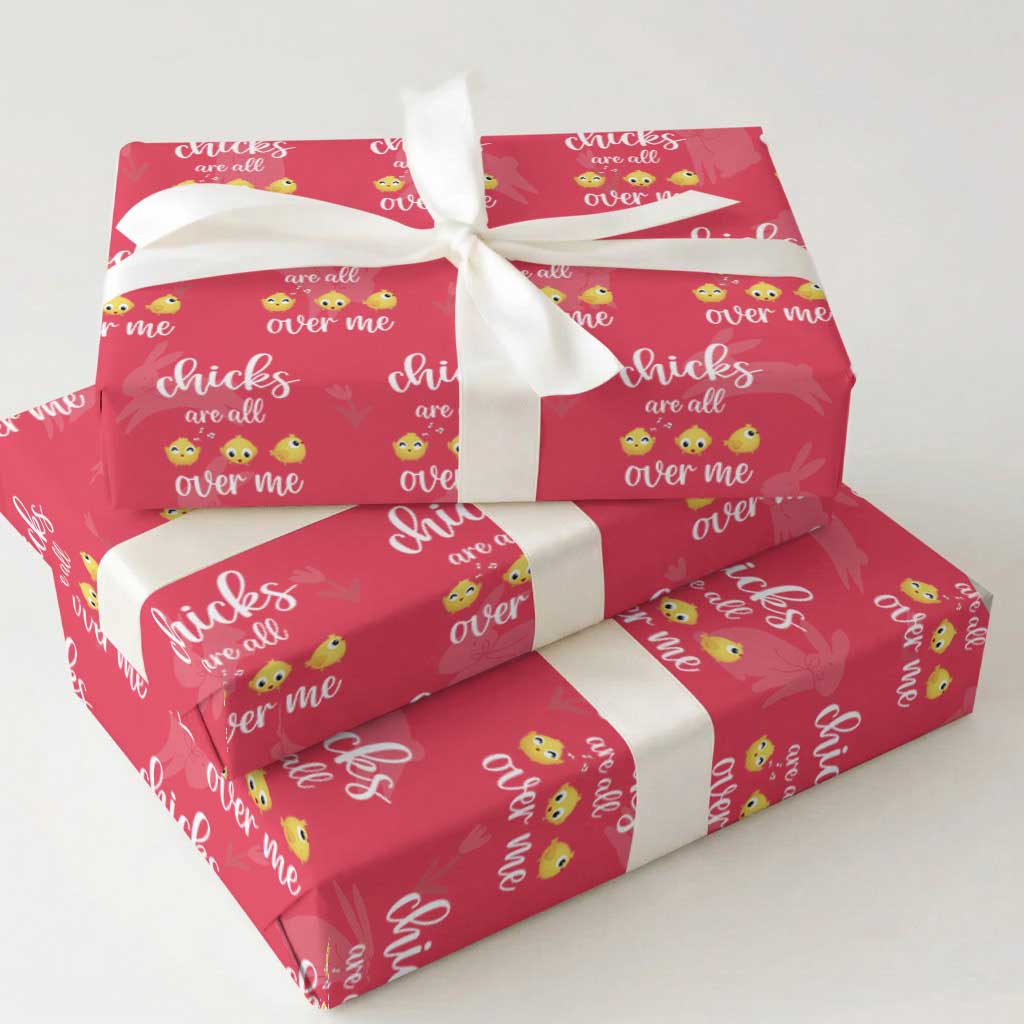 Chicks Are All Over Me Wrapping Paper Roll Funny Easter Kids