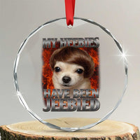 Chihuahua Funny Meme Crystal Glass Ornament My Heebies Have Been Jeebied Bootleg - Wonder Print Shop