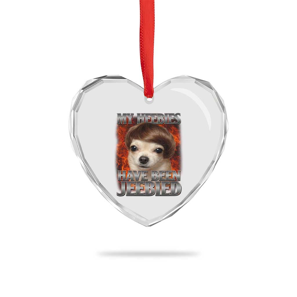 Chihuahua Funny Meme Heart Crystal Glass Ornament My Heebies Have Been Jeebied Bootleg - Wonder Print Shop
