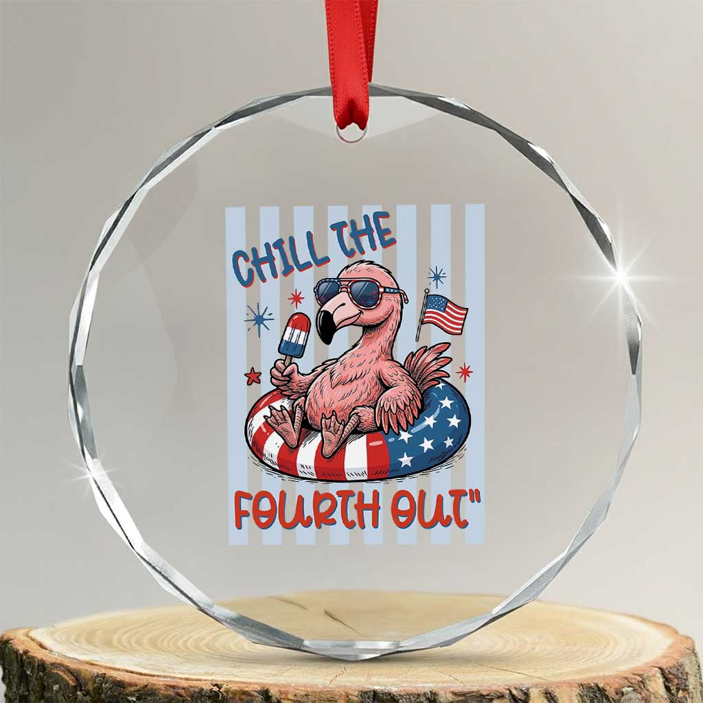 Chill The Fourth Out Crystal Glass Ornament Flamerica Flamingo 4th Of July