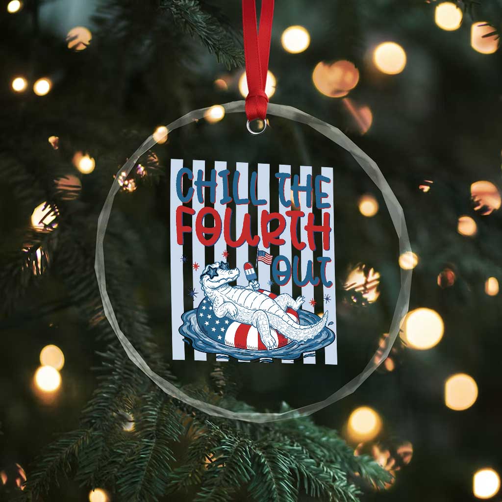 Chill The Fourth Out Crystal Glass Ornament Funny Alligator 4th Of July