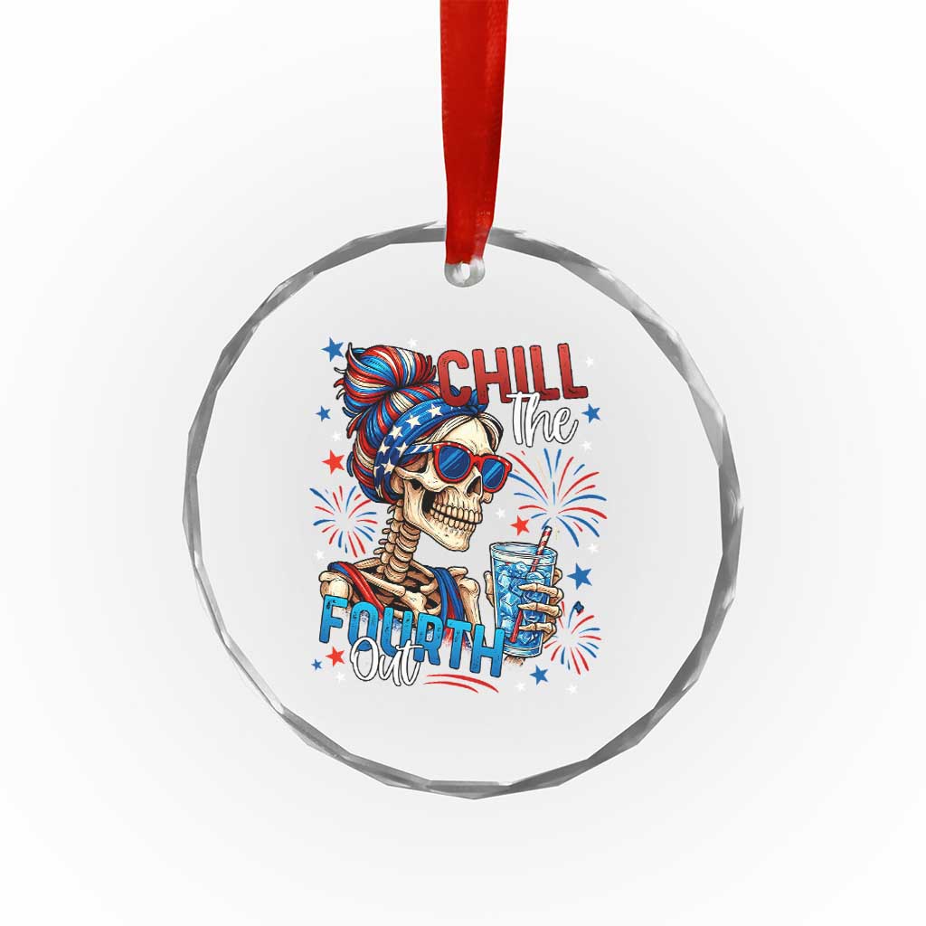 Chill the Fourth Out Skeleton Crystal Glass Ornament Funny Patriotic 4th of July Fireworks Party TS02