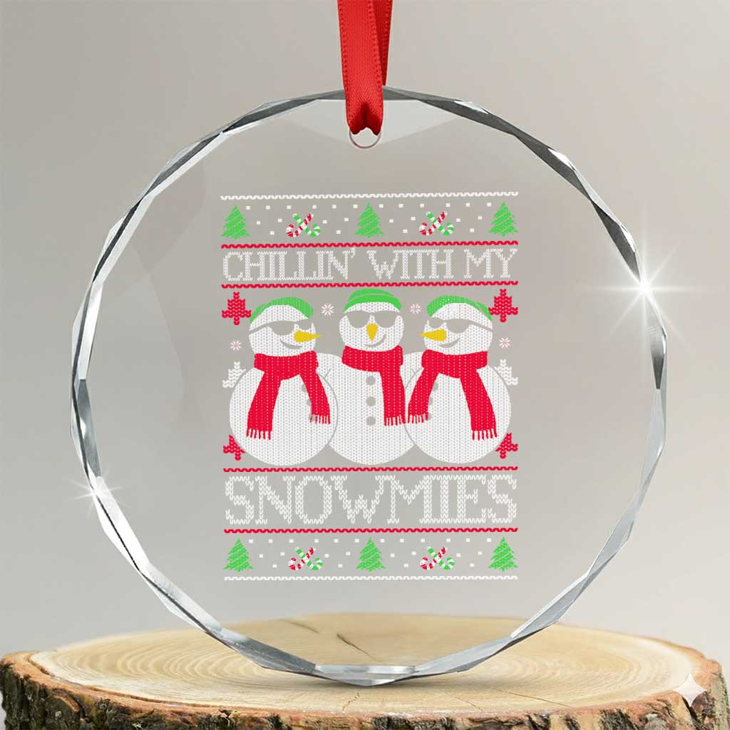 Chillin With My Snowmies Crystal Glass Ornament Funny Snowman Christmas Kids Boys Ugly Xmas - Wonder Print Shop