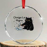 Chinga La Migra Crystal Glass Ornament Funny Cat Immigration Support
