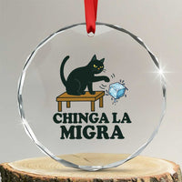 Chinga La Migra Crystal Glass Ornament Funny Immigration Rights Cat Political