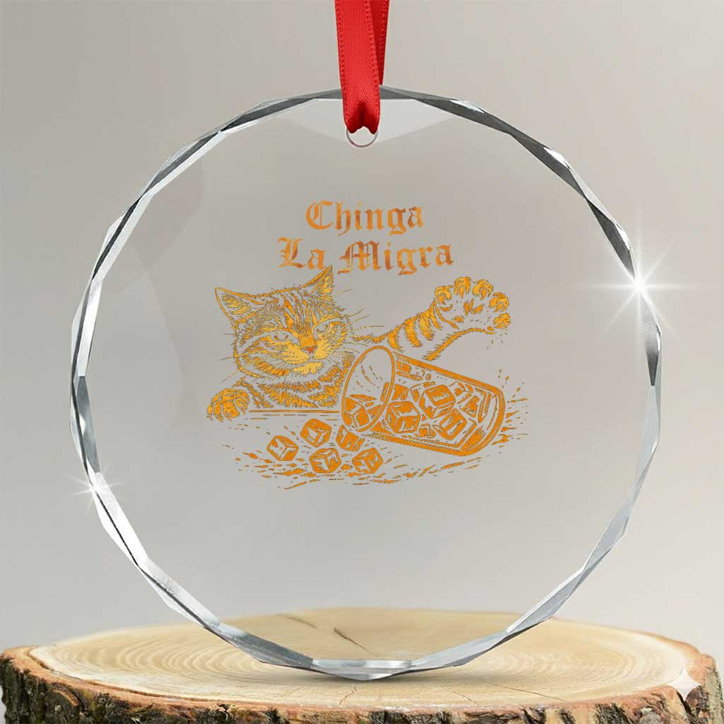 Chinga La Migra Crystal Glass Ornament Retro Protest Subtle FDT Cat Meme