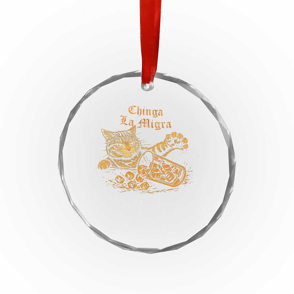 Chinga La Migra Crystal Glass Ornament Retro Protest Subtle FDT Cat Meme