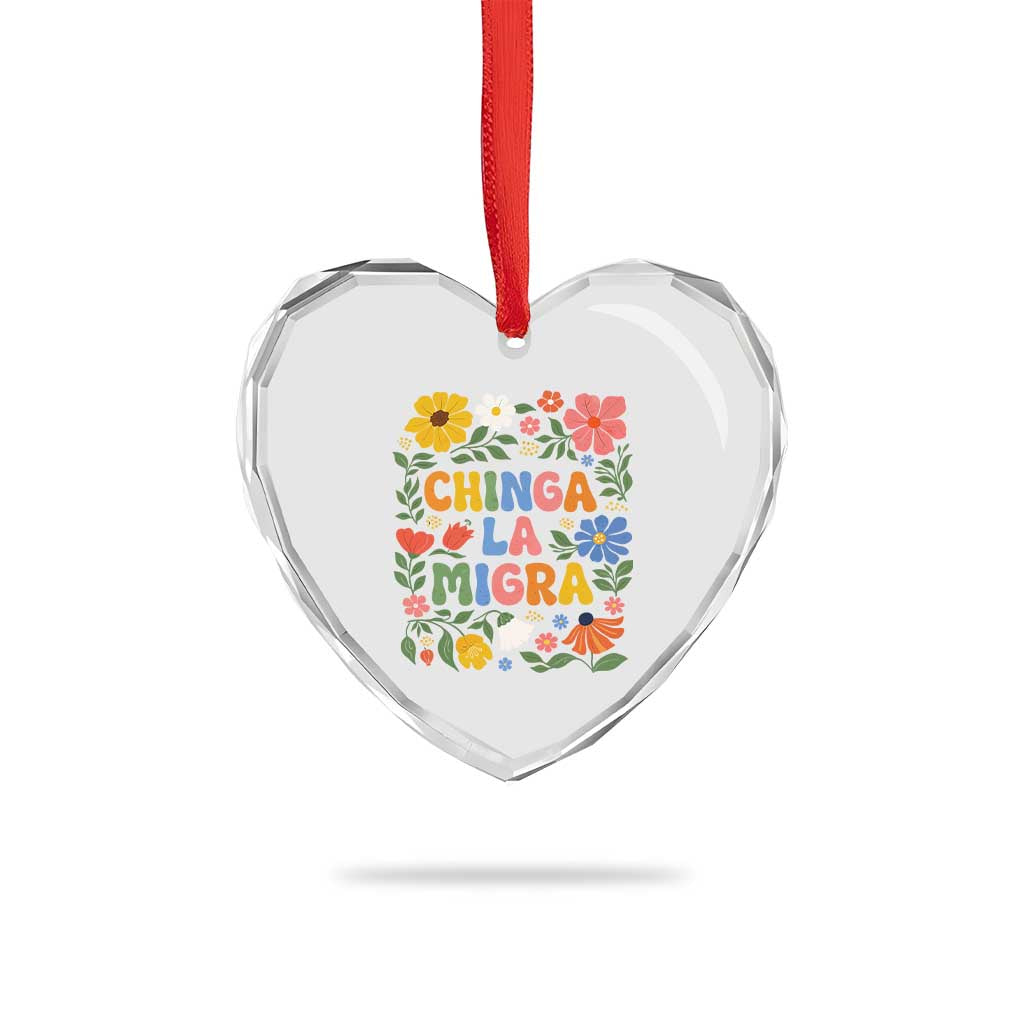 Chinga La Migra Heart Crystal Glass Ornament Funny Boho Floral Resist Retro Pro Immigration