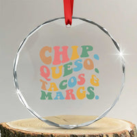 Chips Queso Tacos & Margs Crystal Glass Ornament Cinco De Mayo Mexican Food Margarita Lover