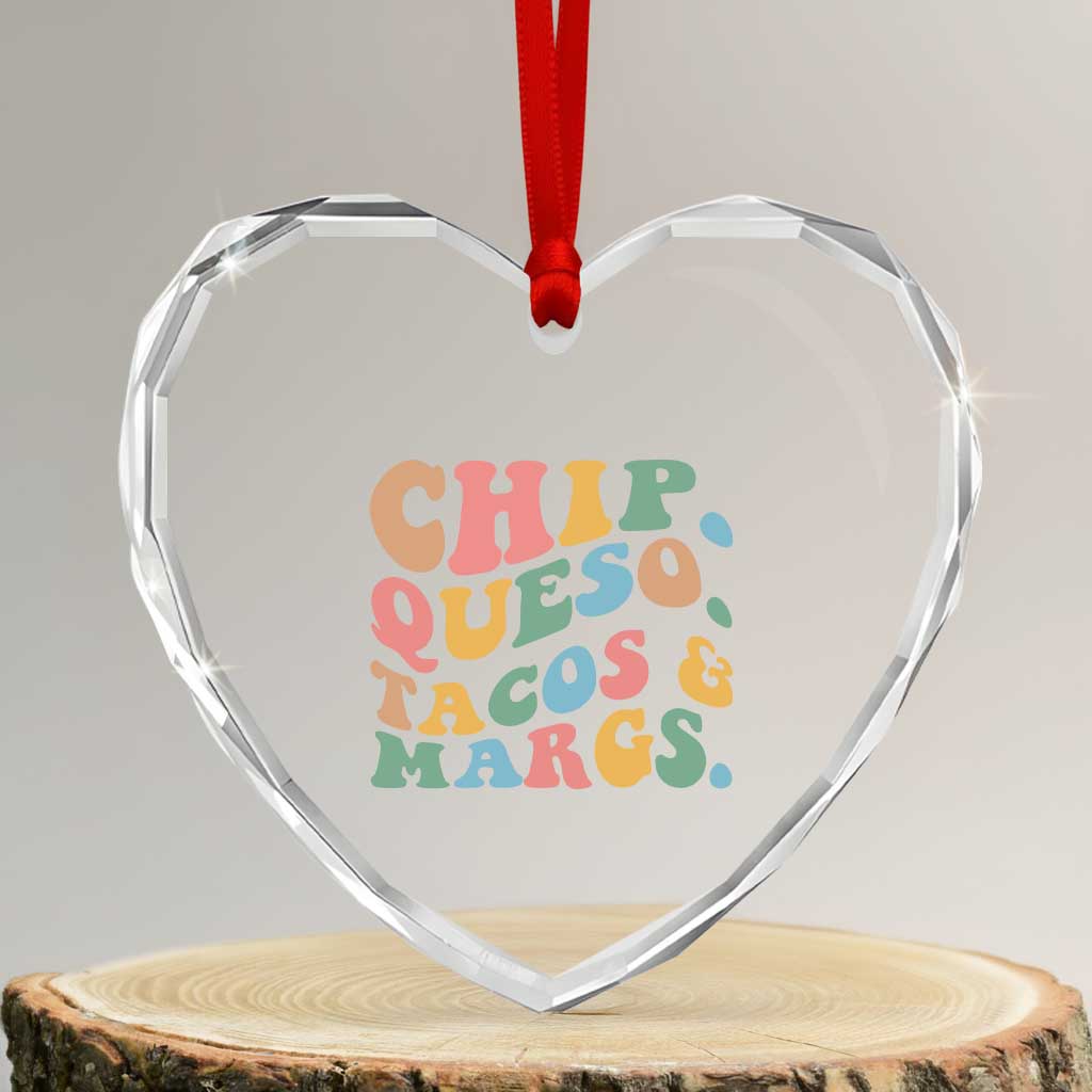 Chips Queso Tacos & Margs Heart Crystal Glass Ornament Cinco De Mayo Mexican Food Margarita Lover