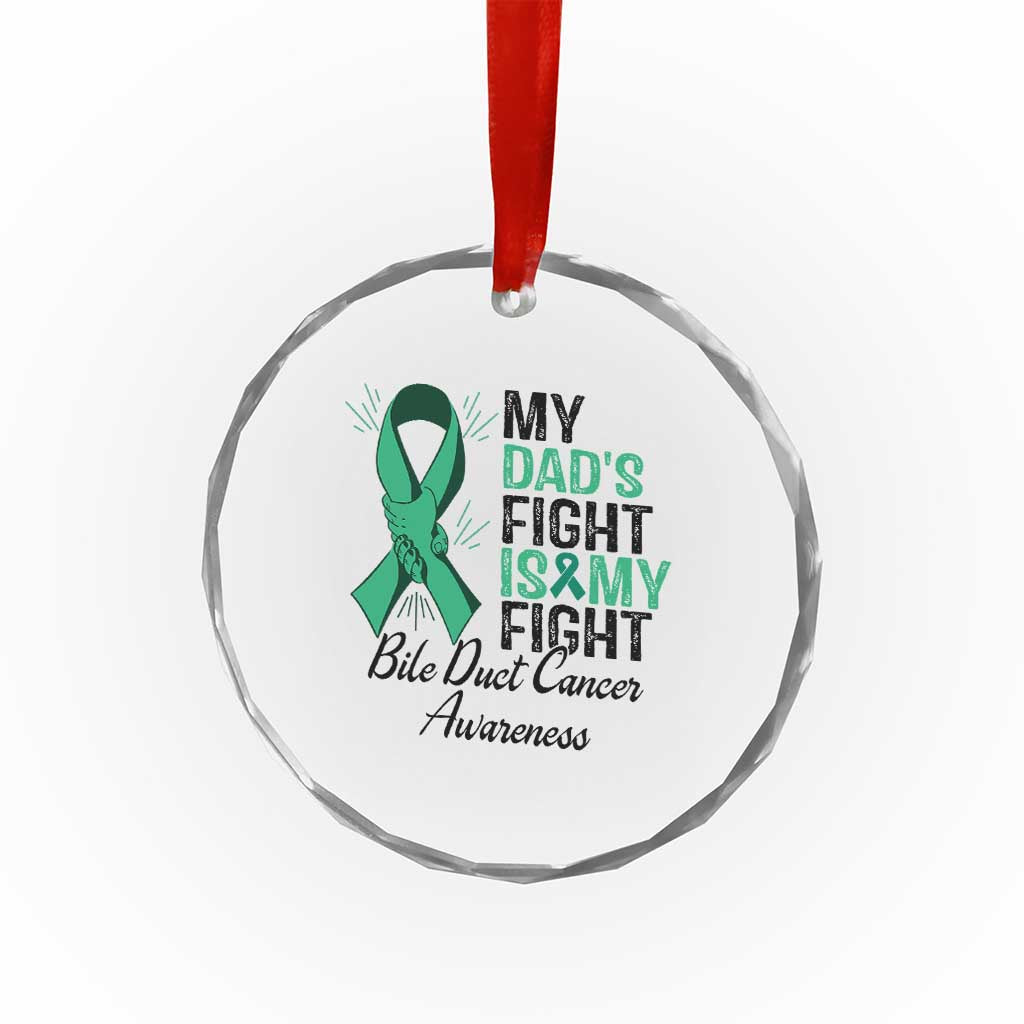 Cholangiocarcinoma Support Warrior Gift Crystal Glass Ornament My Dad Fight My Fight