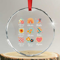 Choose Love Over Hate Fear Over And Over Again Crystal Glass Ornament Floral Inspirational Peace - Wonder Print Shop