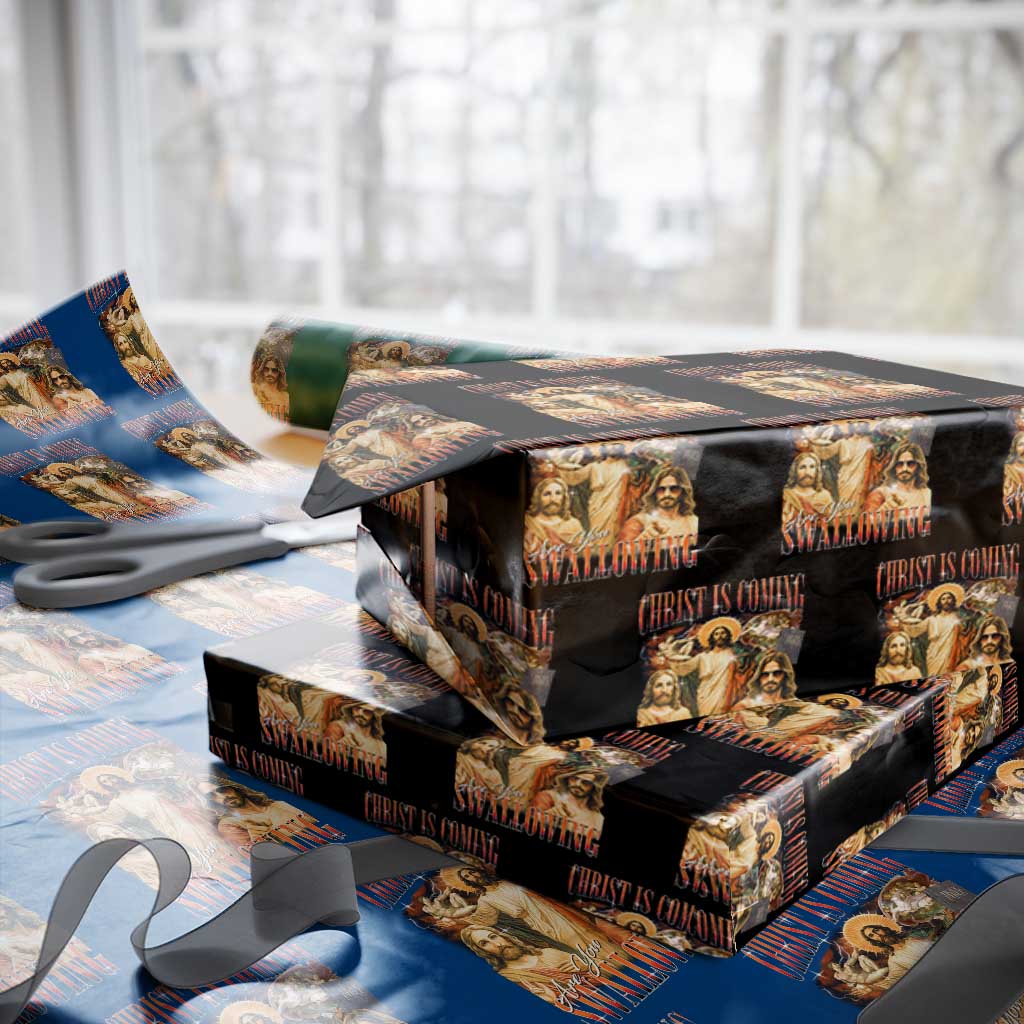 Christ Is Coming Are You Swallowing Wrapping Paper Roll Funny Offensive Jesus Christian - Wonder Print Shop