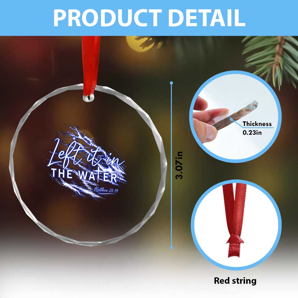 Christian Baptism Crystal Glass Ornament Left It In The Water Matthew 28 19
