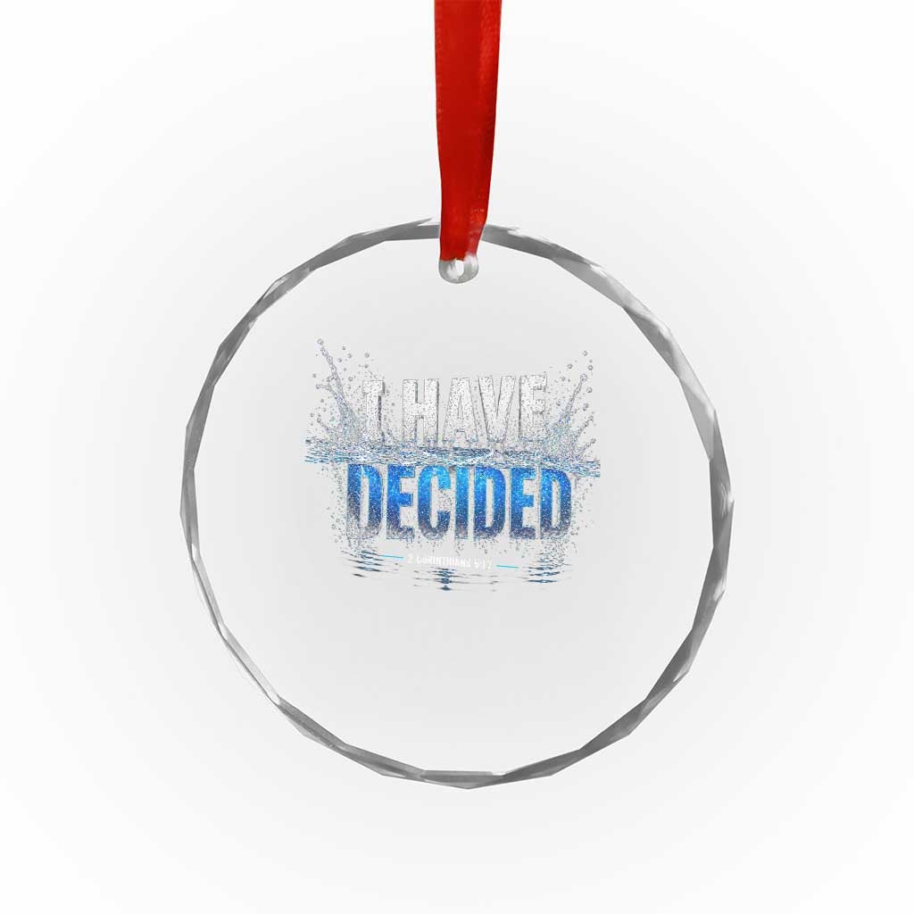 Christian Baptism Crystal Glass Ornament New Believer Water Immersion Baptized I Have Decided