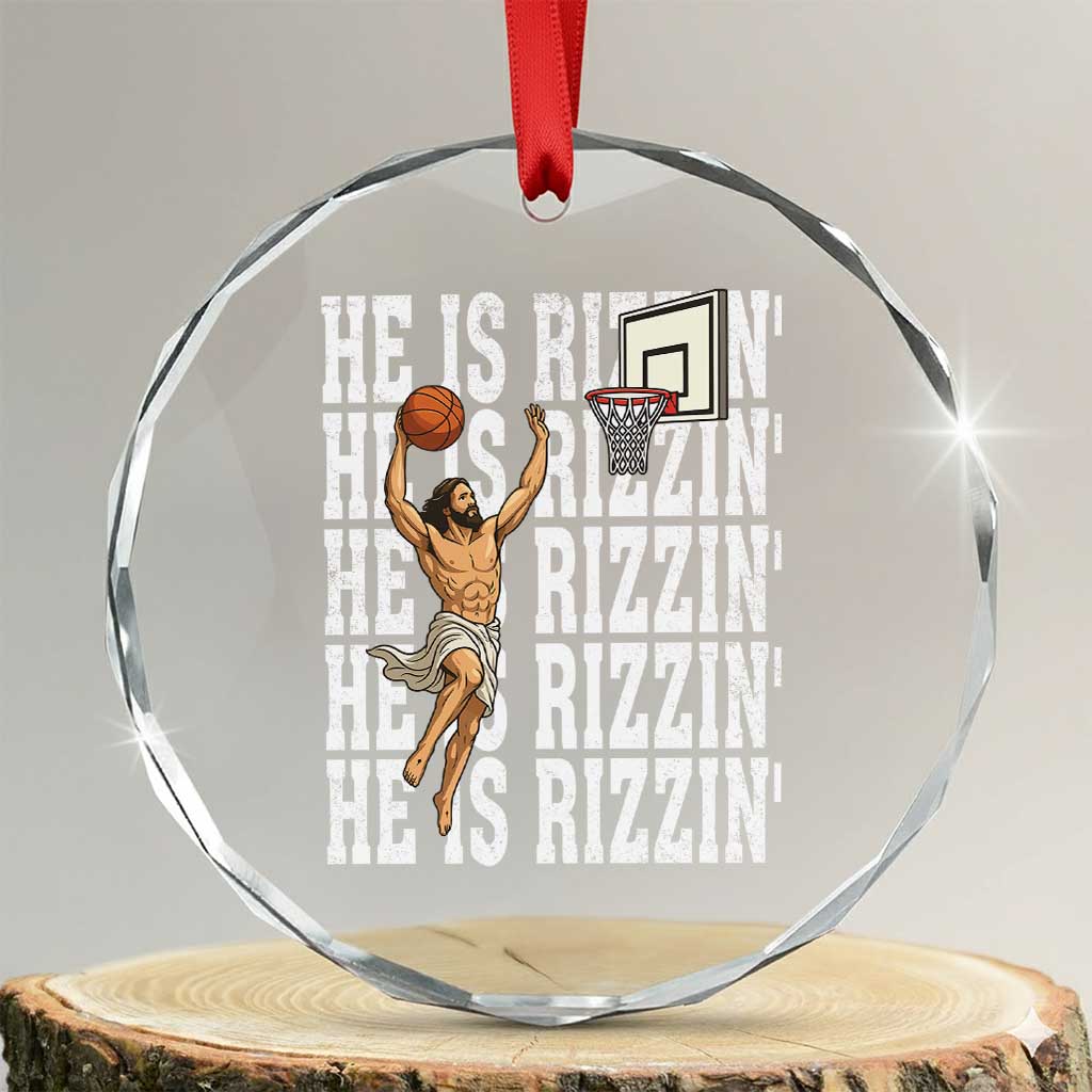 Christian Basketball Lover Crystal Glass Ornament He Is Rizzin Funny Gift TS12