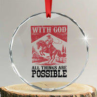 Christian Cowboy Crystal Glass Ornament Vintage Christian All Things Are Possible Encouraging Bible Verse
