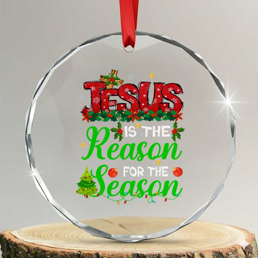 Christian Crystal Glass Ornament Jesus Is The Reason For The Season TS09