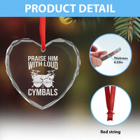 Christian Drummer Heart Crystal Glass Ornament Praise Him With Loud Cymbals Drumming Psalm 150:3 - Wonder Print Shop