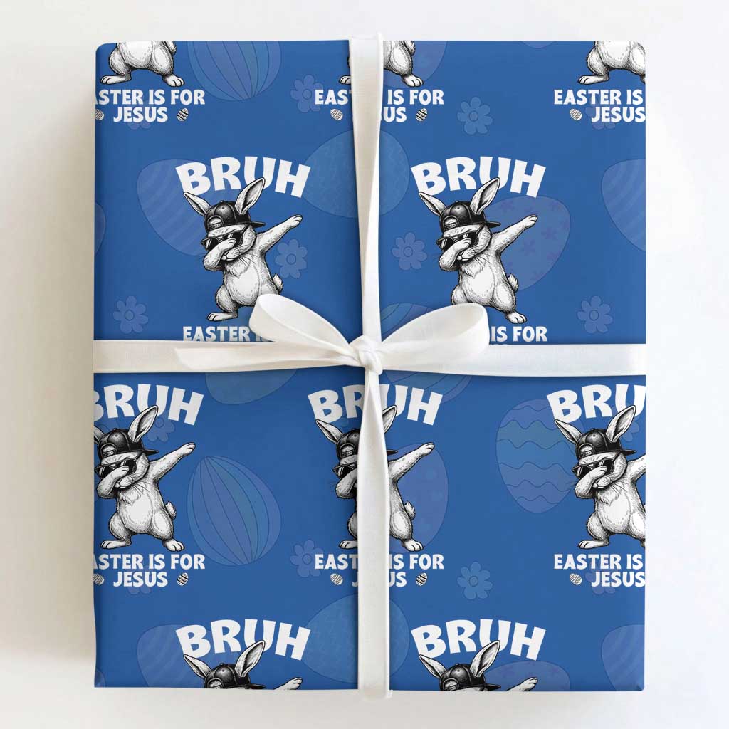 Christian Easter Bunny Wrapping Paper Roll Bruh Easter Is For Jesus