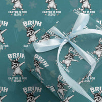 Christian Easter Bunny Wrapping Paper Roll Bruh Easter Is For Jesus