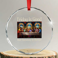 Christian Easter Crystal Glass Ornament Friday is Good Sunday is Better