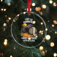 Christian Easter Day Religious Stone Crystal Glass Ornament I Got So Hammered I Woke Up 3 Days Later In A Cave - Wonder Print Shop