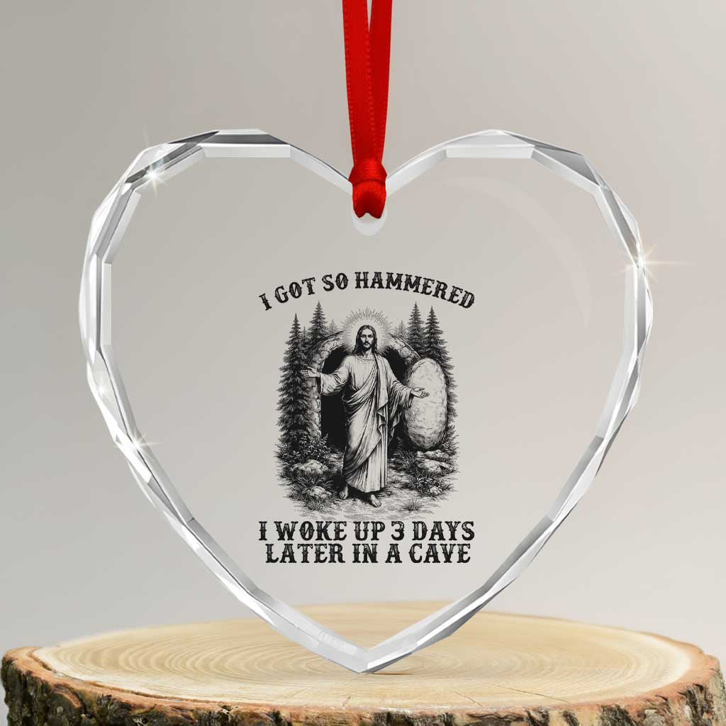 Christian Easter Jesus Heart Crystal Glass Ornament I Got So Hammered Woke Up 3 Days