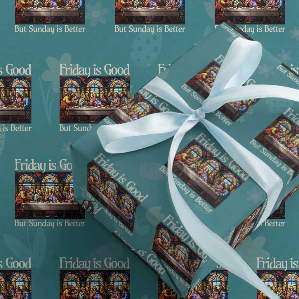 Christian Easter Wrapping Paper Roll Friday is Good Sunday is Better