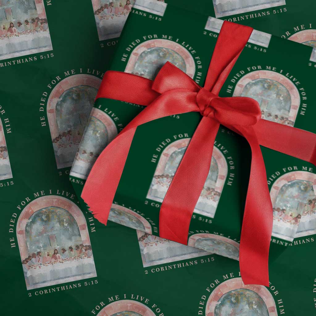 Christian Faith Last Supper Scripture Wrapping Paper Roll He Died for Me So I Live for Him Corinthians 5:15 Inspiration