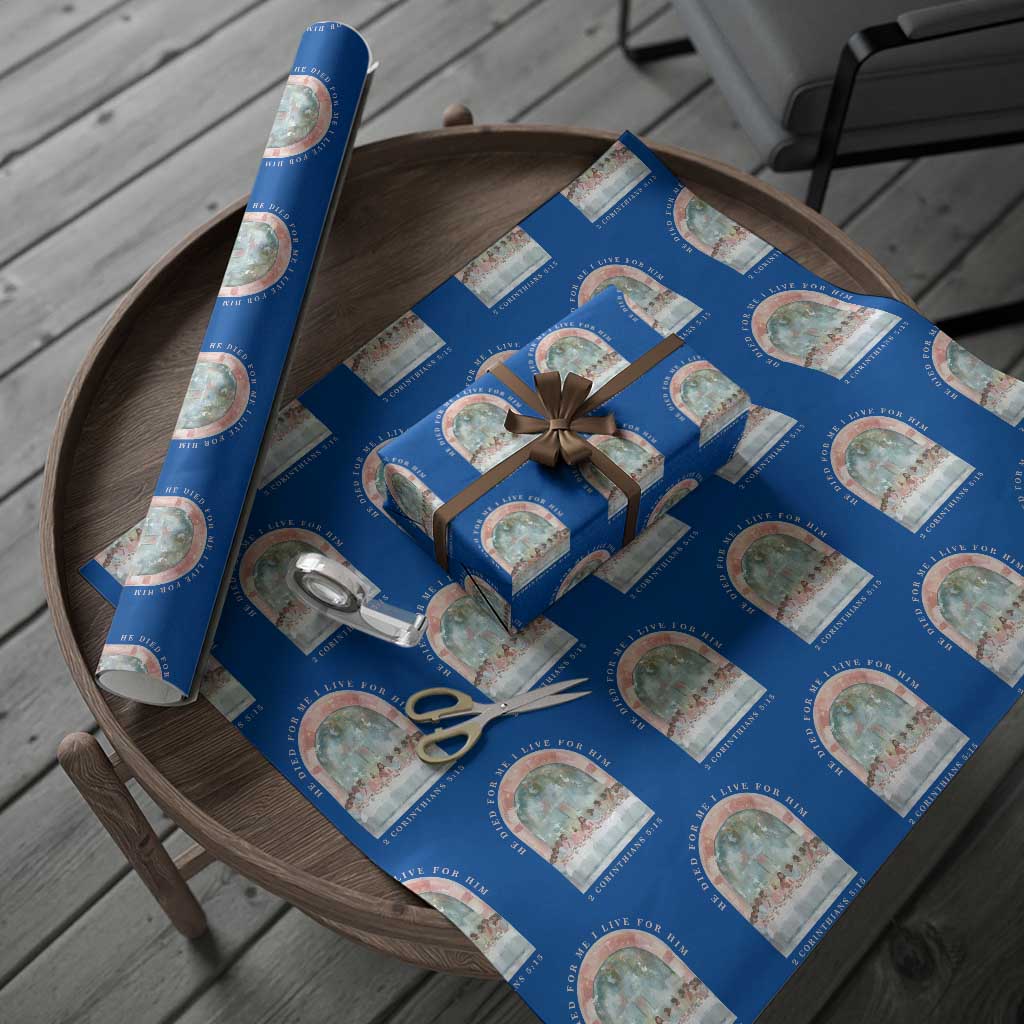 Christian Faith Last Supper Scripture Wrapping Paper Roll He Died for Me So I Live for Him Corinthians 5:15 Inspiration