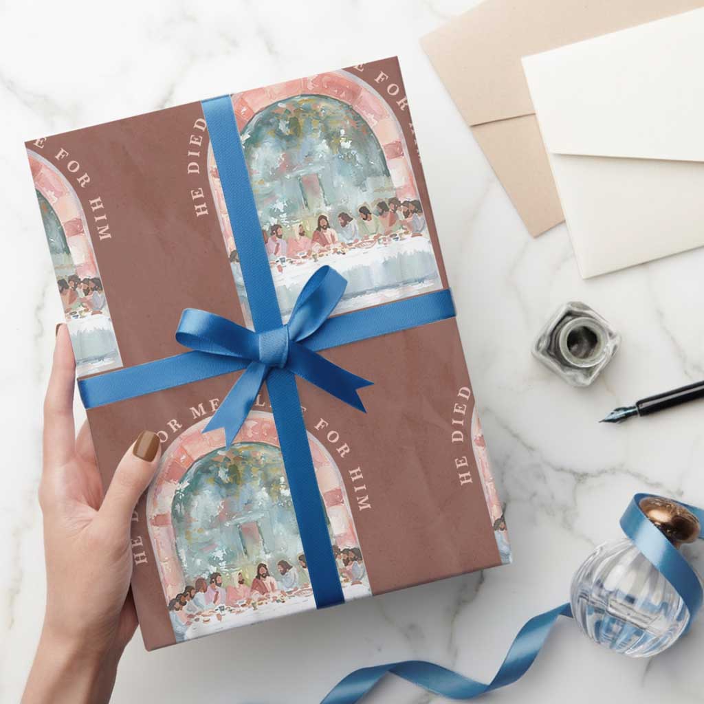 Christian Faith Last Supper Scripture Wrapping Paper Roll He Died for Me So I Live for Him Corinthians 5:15 Inspiration