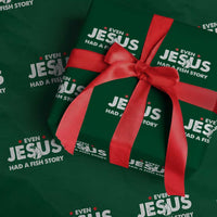 Christian Fishing Wrapping Paper Roll Even Jesus Had A Fish Story Funny Fisherman - Wonder Print Shop
