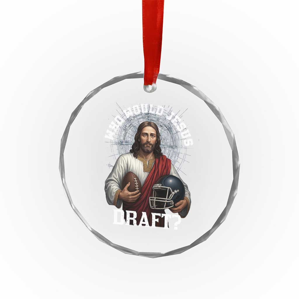 Christian Football Gift Crystal Glass Ornament Who Would Jesus Draft - Wonder Print Shop