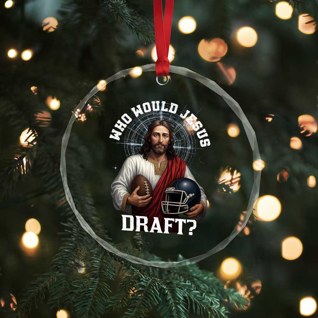 Christian Football Gift Crystal Glass Ornament Who Would Jesus Draft - Wonder Print Shop