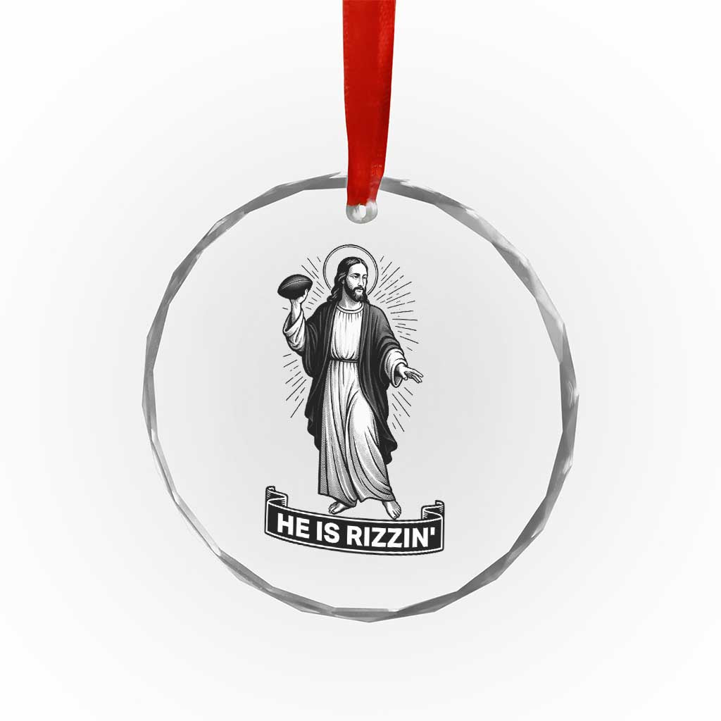 Christian Football Lover Crystal Glass Ornament He Is Rizzin Funny Gift - Wonder Print Shop