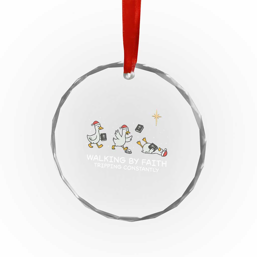 Christian Goose Christmas Crystal Glass Ornament Walking By Faith Tripping Constantly Funny Quote - Wonder Print Shop