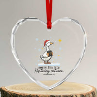 Christian Goose Heart Crystal Glass Ornament Sorry I Am Late His Timing Not Mine - Wonder Print Shop