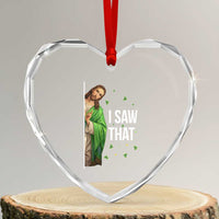 Christian Jesus St Patricks Day Meme Heart Crystal Glass Ornament I Saw That