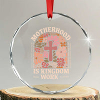 Christian Mom Crystal Glass Ornament Motherhood Is Kingdom Work Floral Mother's Day