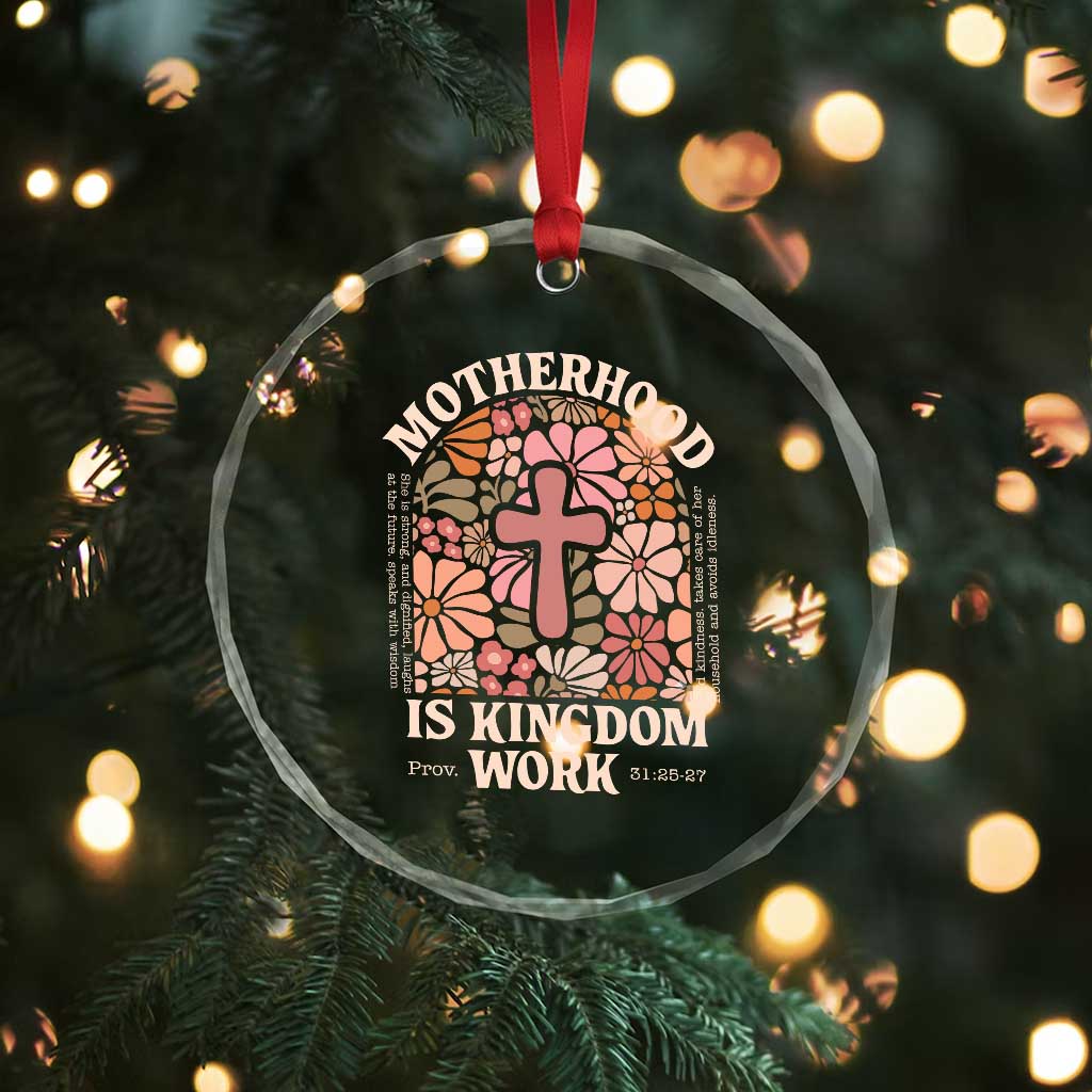 Christian Mom Crystal Glass Ornament Motherhood Is Kingdom Work Floral Mother's Day
