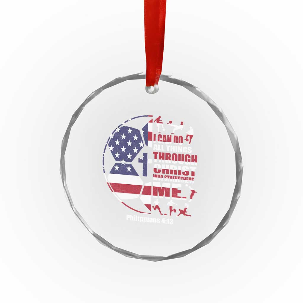 Christian Soccer Crystal Glass Ornament I Can Do All Things Through Christ Who Strengthens Me