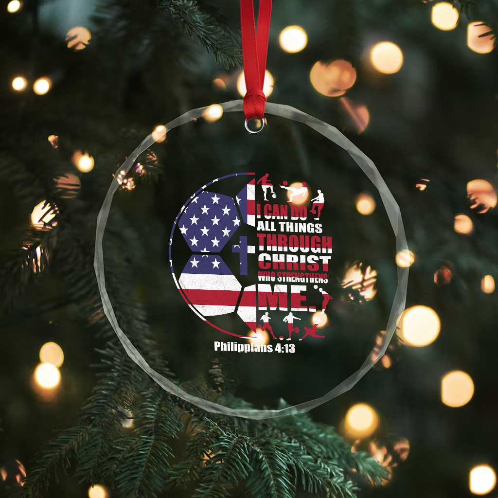 Christian Soccer Crystal Glass Ornament I Can Do All Things Through Christ Who Strengthens Me