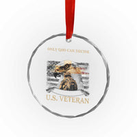 Christian Veteran Crystal Glass Ornament Only God Can Decide If Terrorists Are Right Or Wrong Us Veteran - Wonder Print Shop