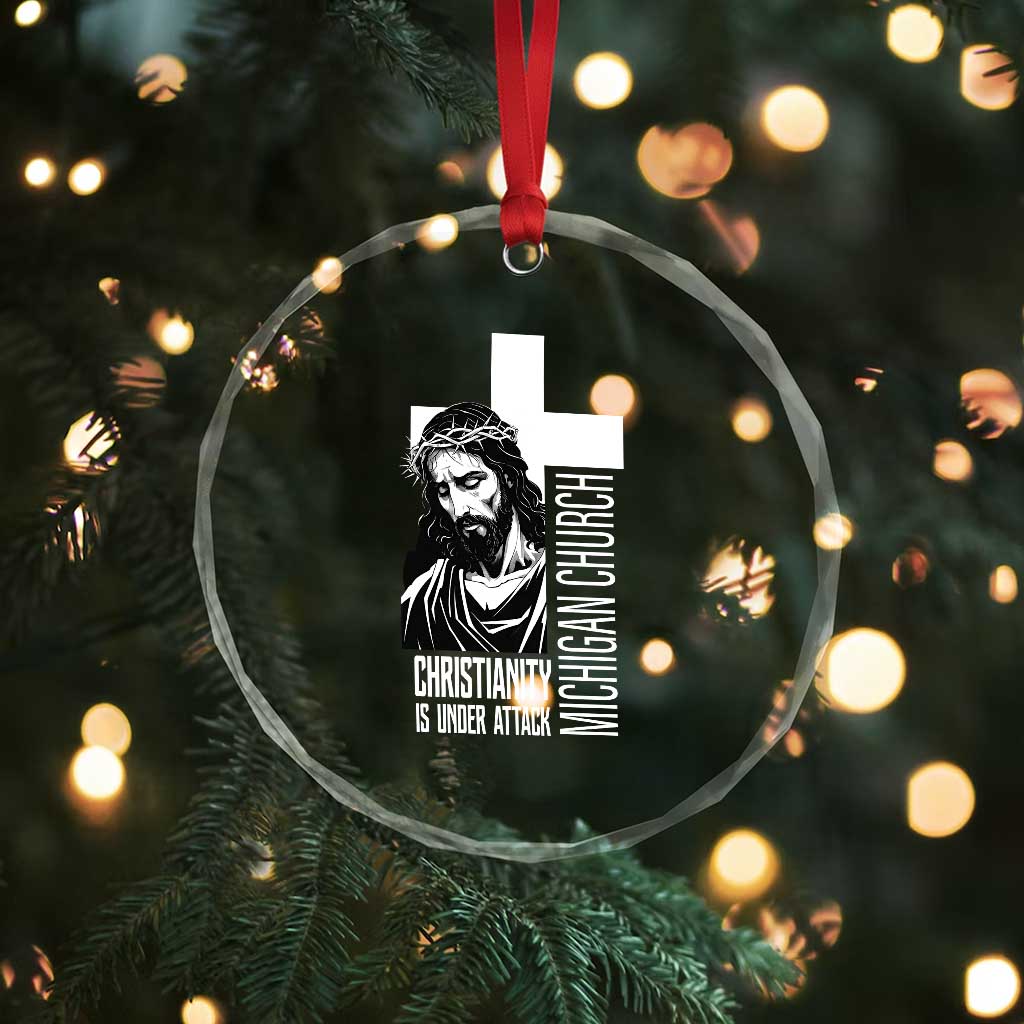 Christianity Is Under Attack Crystal Glass Ornament Jesus Stand for Faith Michigan Church TS02