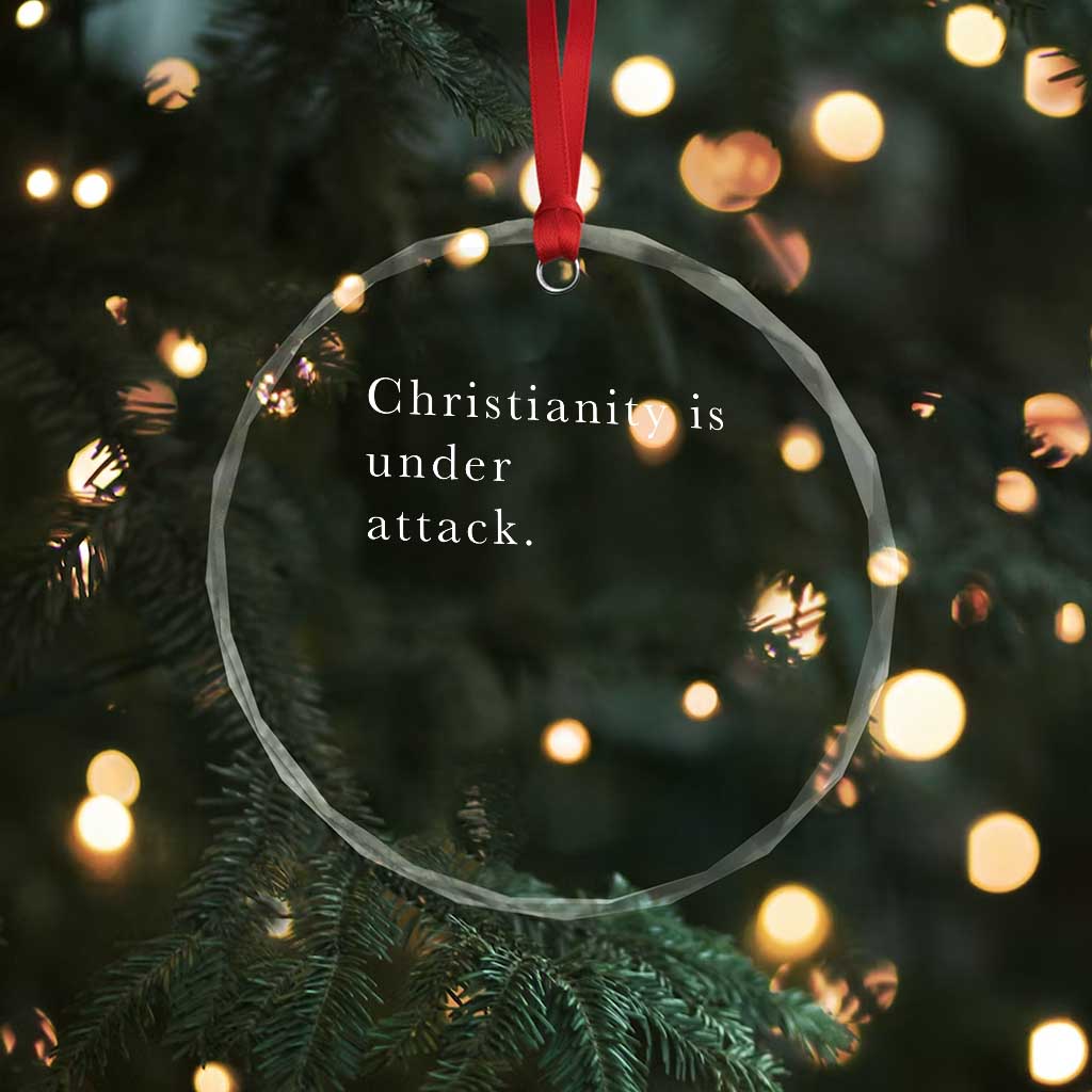 Christianity Is Under Attack Crystal Glass Ornament Pray for Grand Blanc Michigan Faith Support TS02