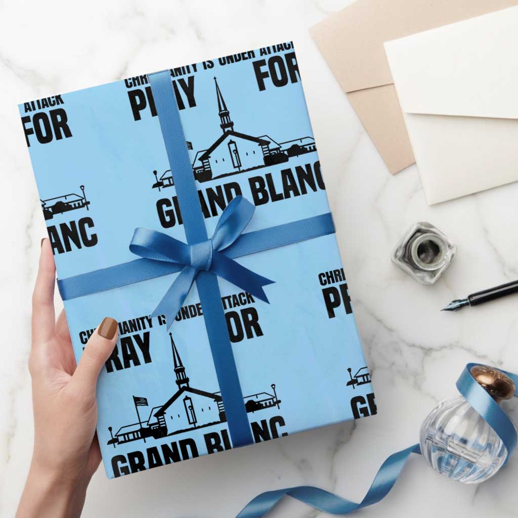 Christianity Is Under Attack Wrapping Paper Roll Pray for Grand Blanc Church Michigan Faith Support - Wonder Print Shop