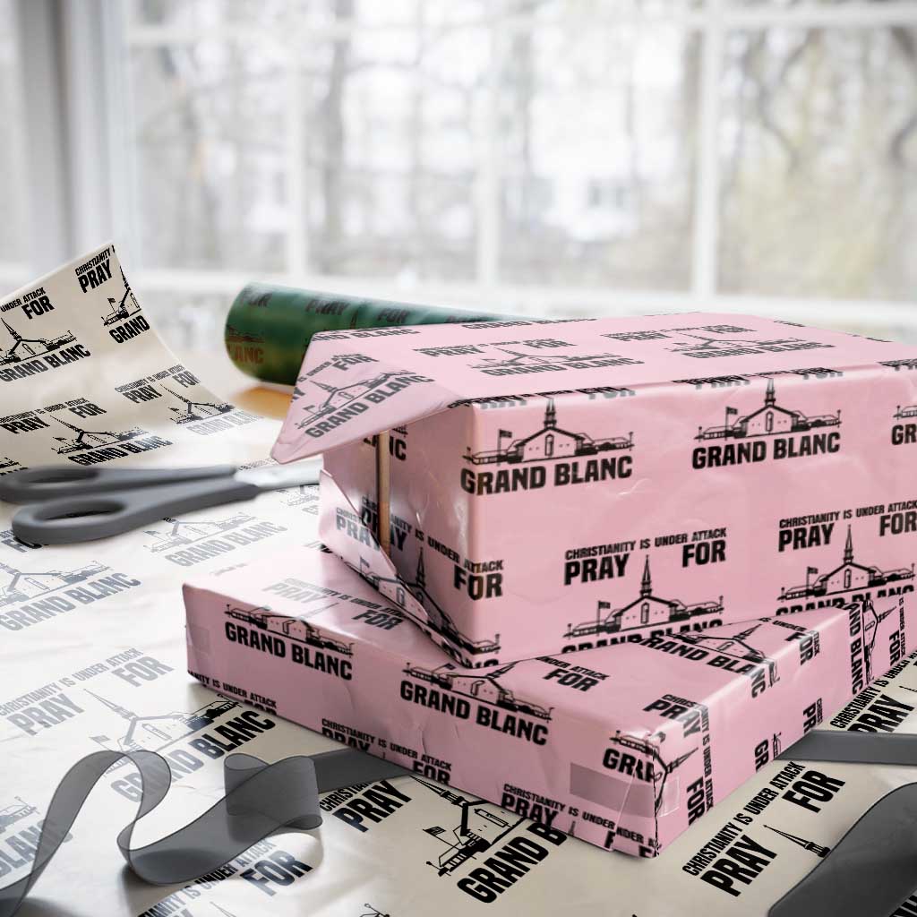 Christianity Is Under Attack Wrapping Paper Roll Pray for Grand Blanc Church Michigan Faith Support - Wonder Print Shop