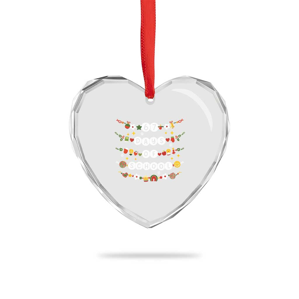 Christmas 67 Days of School Heart Crystal Glass Ornament Bracelets 6 7 Teacher Student Funny Six Seven Meme Slang - Wonder Print Shop