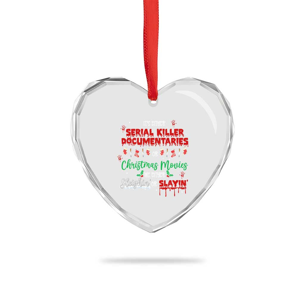 Christmas Criminal Podcast Lover Heart Crystal Glass Ornament It's Either Serial Killer Documentaries Or Christmas Movie - Wonder Print Shop